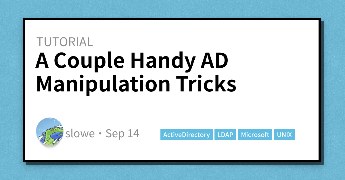 A Couple Handy AD Manipulation Tricks - Scott's Weblog - The weblog of ...