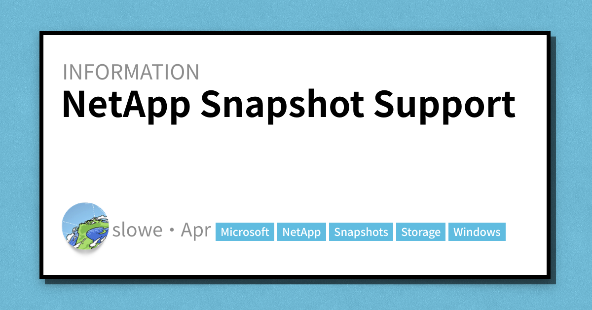 NetApp Snapshot Support - Scott's Weblog - The weblog of an IT pro ...