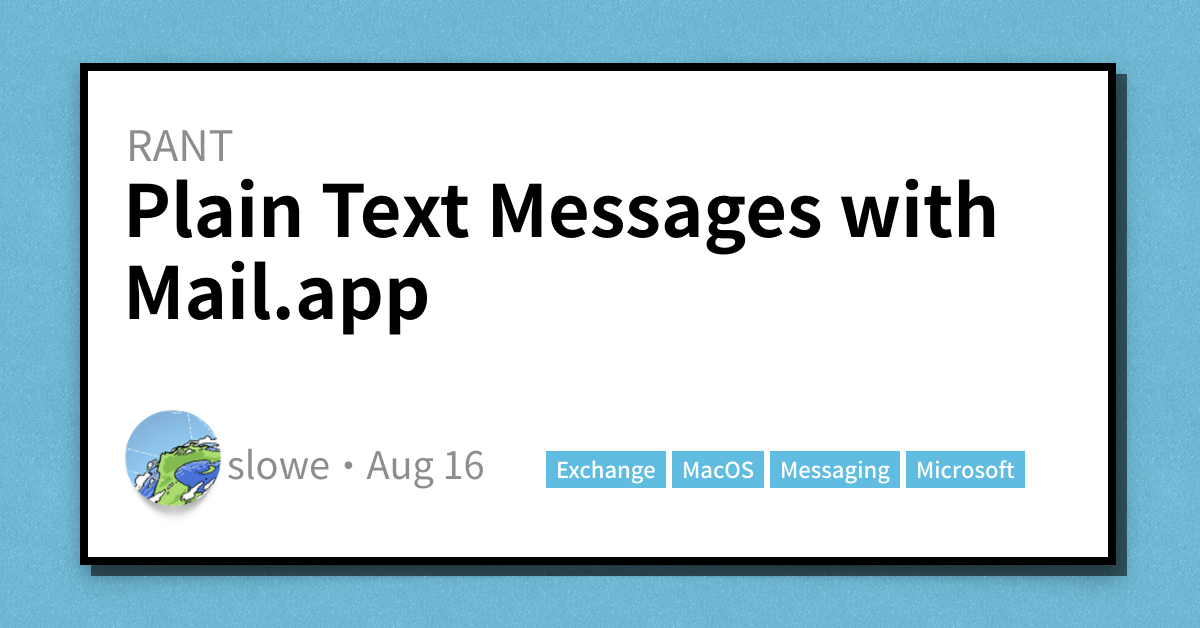Plain Text Messages with Mail.app - Scott's Weblog - The weblog of an ...