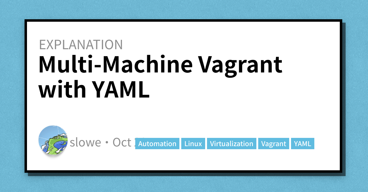 Vagrant Machine Multi-Machine Vagrant with YAML - Scott's Weblog - The weblog of an IT ...