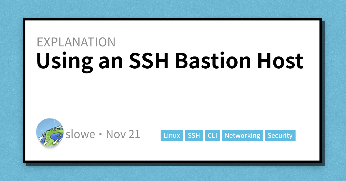 Using an SSH Bastion Host - Scott's Weblog - The weblog of an IT pro ...