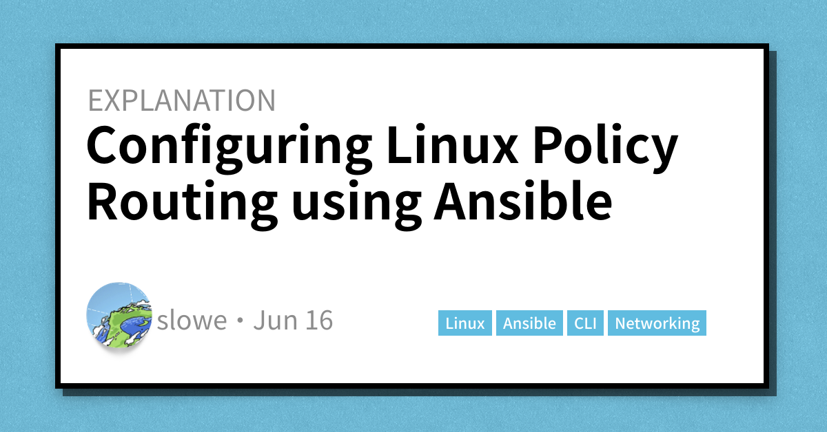 Configuring Linux Policy Routing using Ansible - Scott's Weblog - The ...