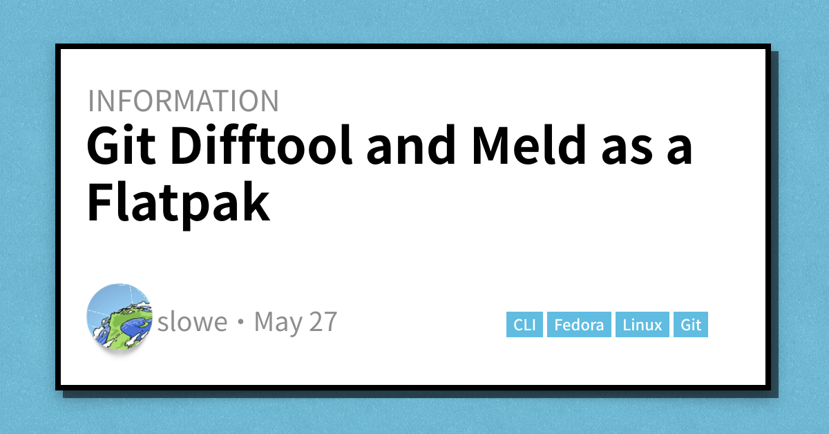 Git Difftool and Meld as a Flatpak - Scott's Weblog - The weblog of an ...